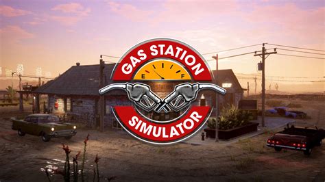  Gas Station Simulator はガソリンスタンド経営の楽しさをあなたに！