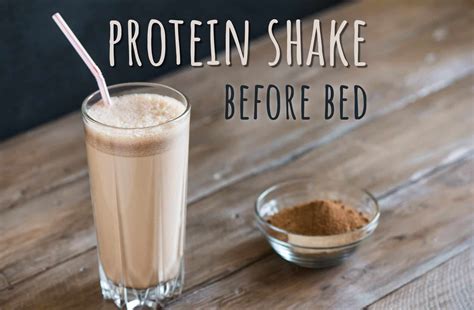 Is it bad to drink protein shake before bed, and does it make your dreams taste like vanilla?