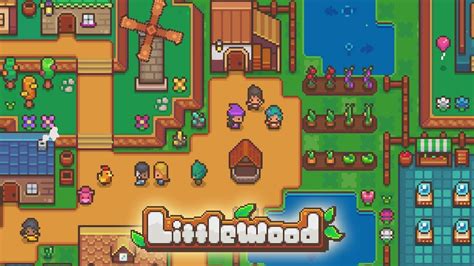  Littlewood あなただけの村を築き上げよう！夢と癒しのファンタジーシミュレーション